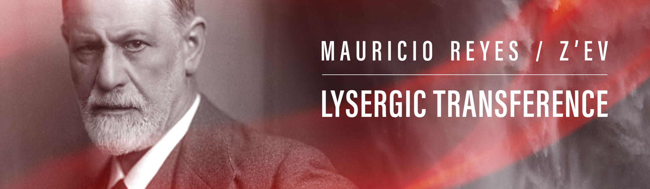 MAURICIO REYES/Z’EV, LYSERGIC TRANSFERENCE